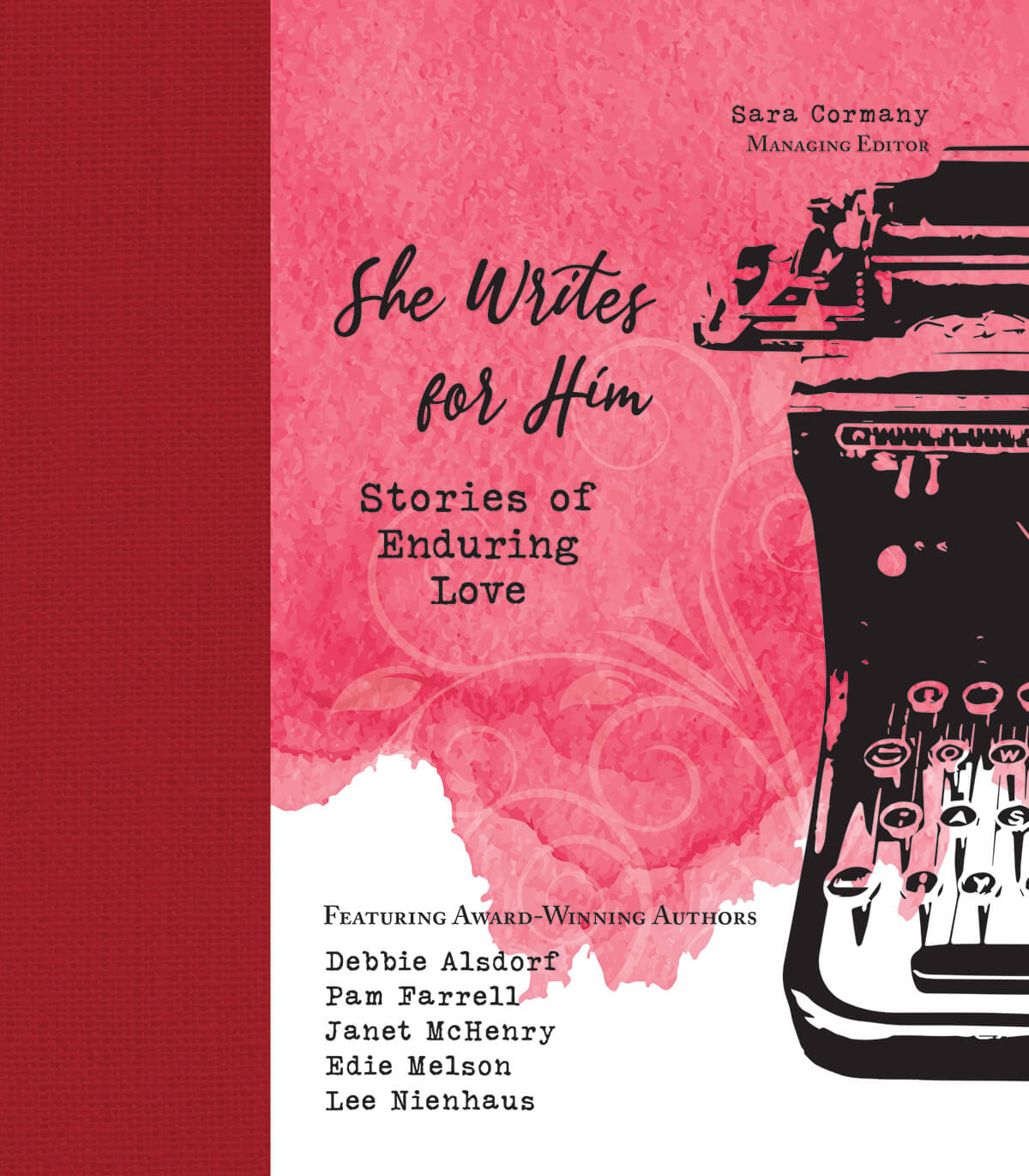 She writes for Him, stories of enduring love